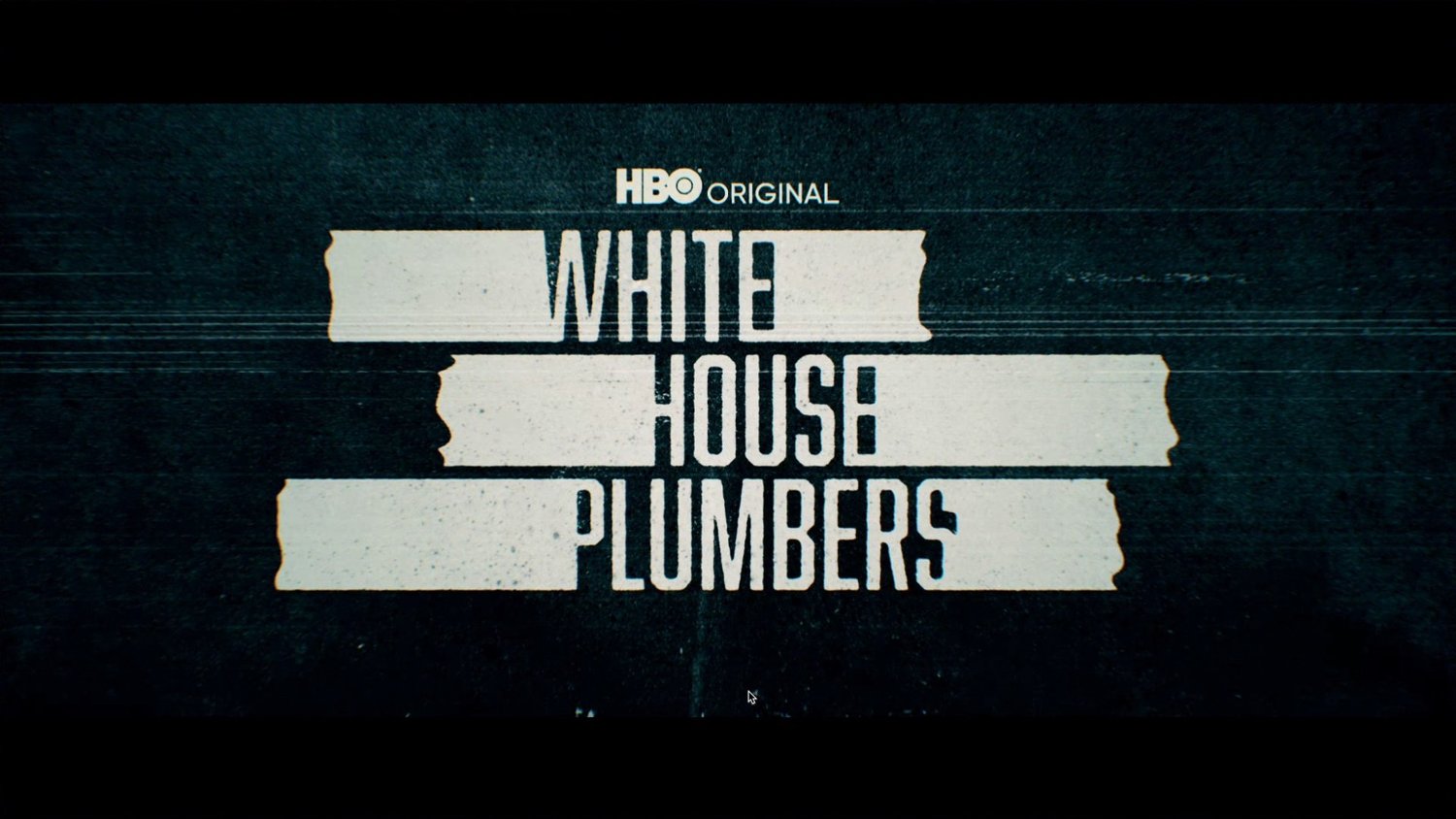 HBO Original: White House Plumbers